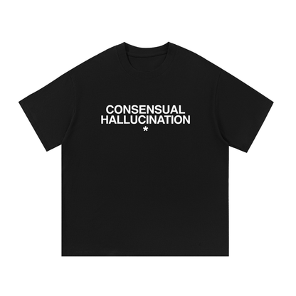 CONSENSUAL HALLUCINATION Cotton T-Shirt