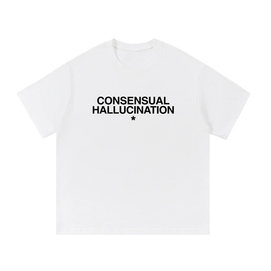 CONSENSUAL HALLUCINATION Cotton T-Shirt