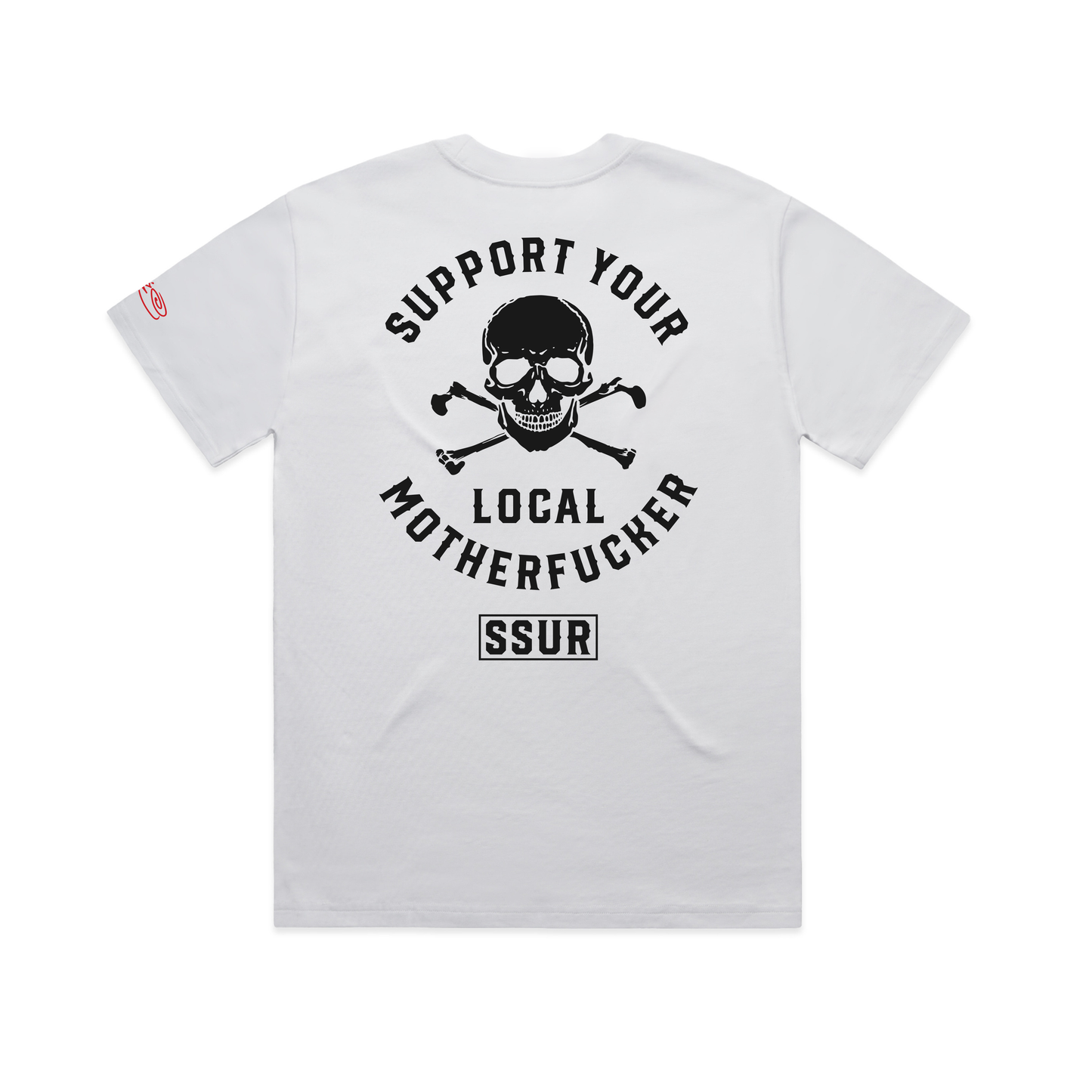 SUPPORT YOUR LOCAL WHITE T-SHIRT